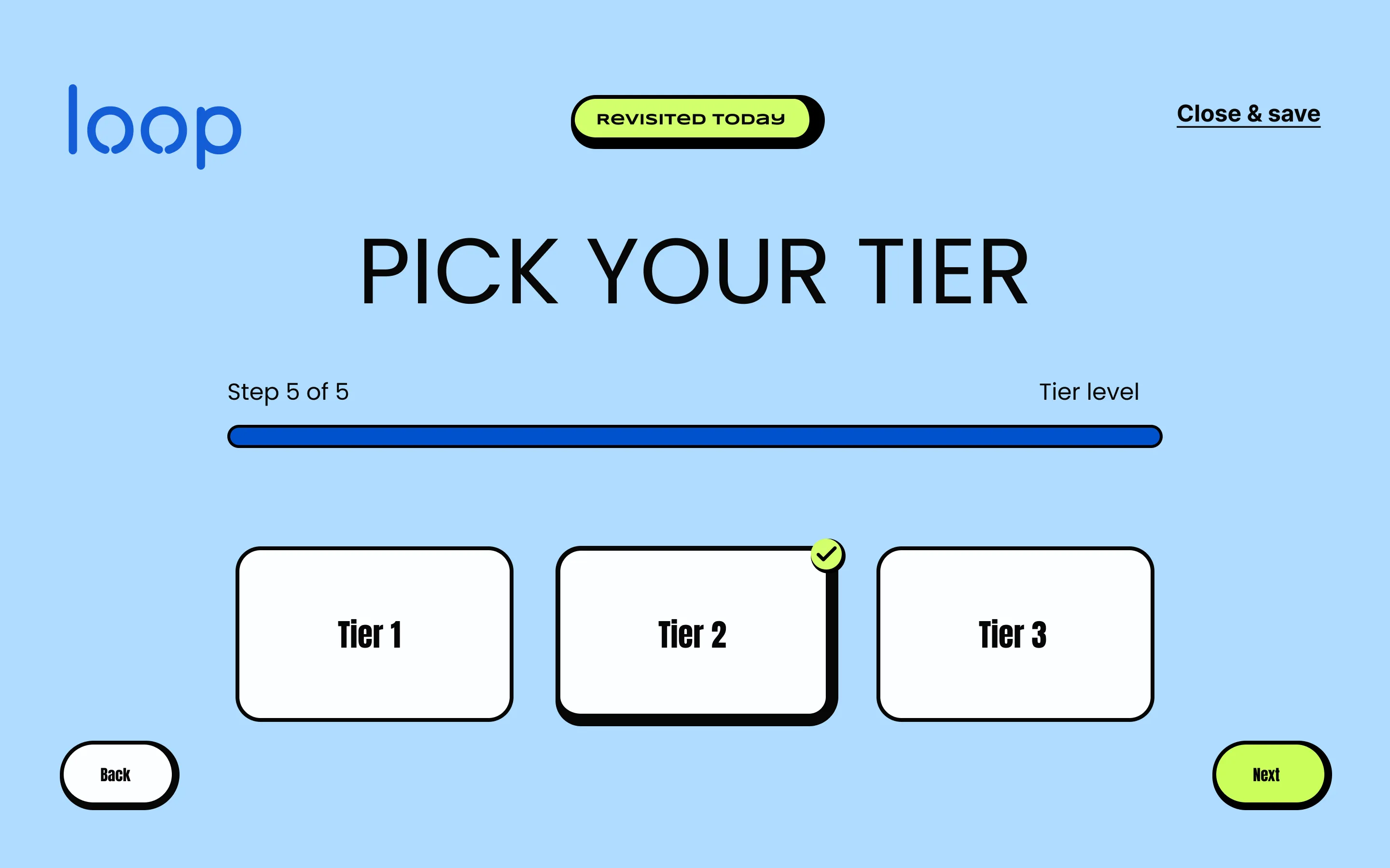 Revisited onboarding screen: Step 5 of 5 progress bar, Tier 2 selected with a checkmark, underlined Close & save, Back and Next buttons